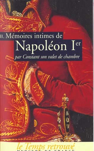 Emprunter Mémoires intimes de Napoléon 1er par Constant son valet de chambre. Volume 2 livre