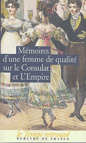 Emprunter Mémoires d'une femme de qualité sur le Consulat et l'Empire livre