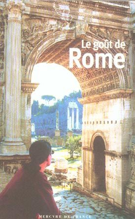 Emprunter Le goût de Rome livre