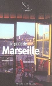 Emprunter Le goût de Marseille livre
