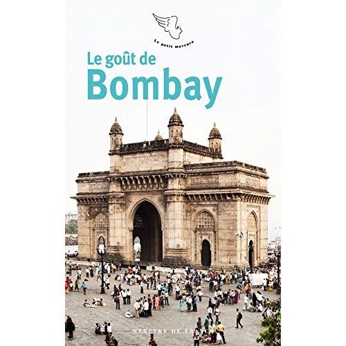 Emprunter Le goût de Bombay livre