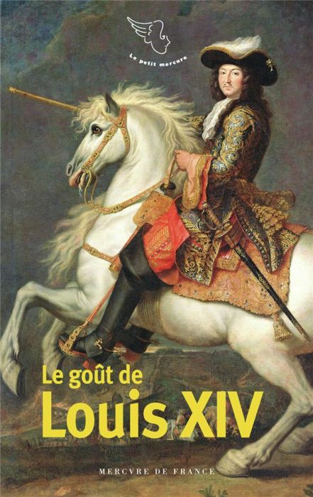 Emprunter Le goût de Louis XIV livre