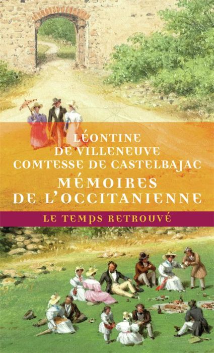 Emprunter Mémoires de l’Occitanienne : souvenirs de famille et de jeunesse. Suivi de Confidences avec soixante livre