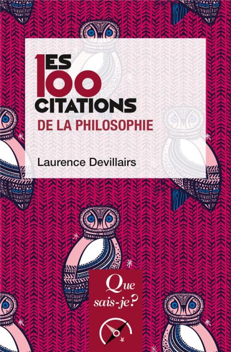 Emprunter Les 100 citations de la philosophie. 3e édition revue et corrigée livre