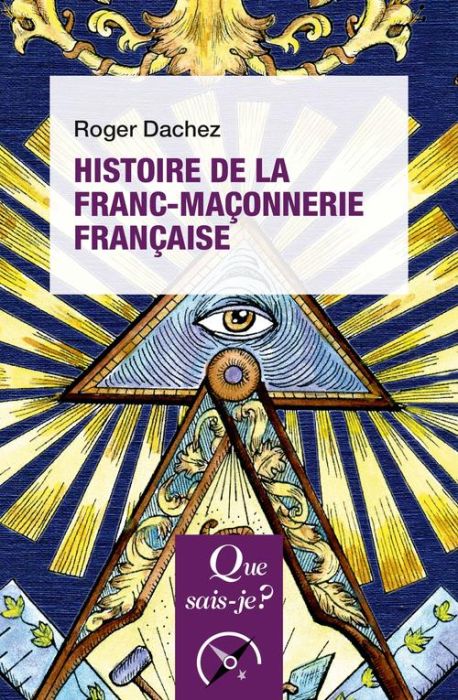 Emprunter Histoire de la franc-maçonnerie française. 7e édition livre