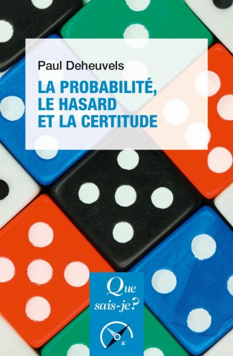 Emprunter La probabilité, le hasard et la certitude. 6e édition livre