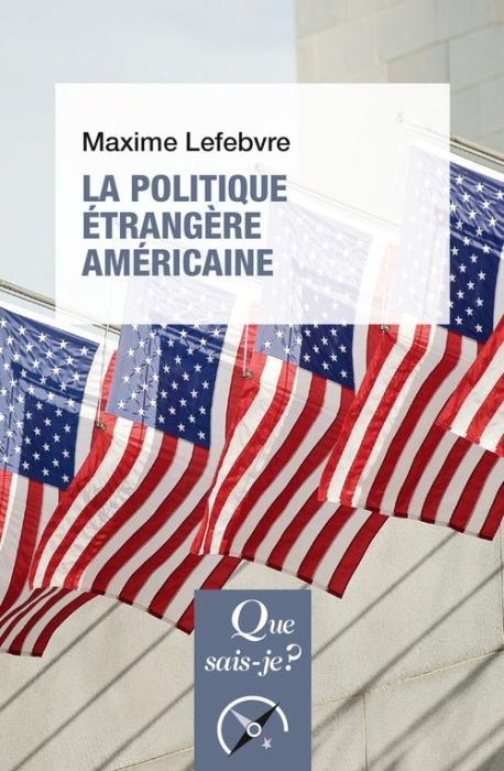 Emprunter La politique étrangère américaine. 4e édition livre