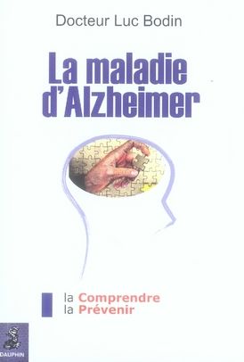 Emprunter La maladie d'Alzheimer. La comprendre et La prévenir livre
