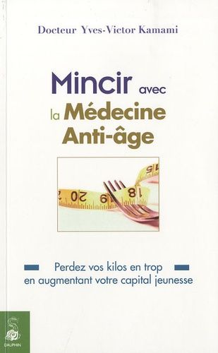 Emprunter Mincir avec la médecine Anti-Age livre