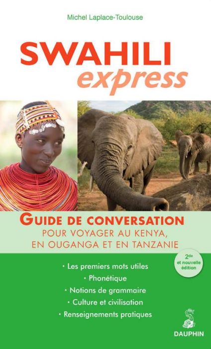 Emprunter Swahili express. Pour voyager au Kenya, en Tanzanie et en Ouganda livre