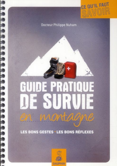 Emprunter Guide pratique de survie en montagne. Les bons gestes, les bons réflexes livre