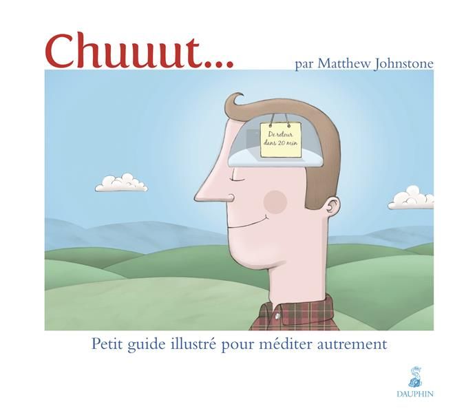Emprunter Chuuut... Petit guide illustré pour méditer autrement livre