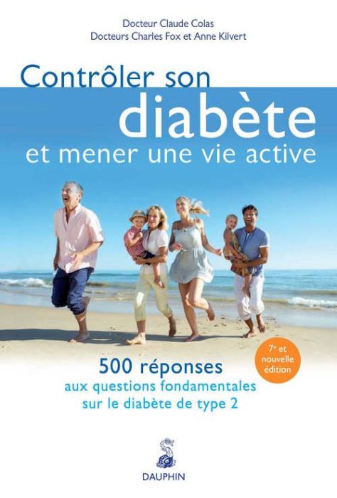 Emprunter Contrôler son diabète et mener une vie active. 500 réponses aux questions fondamentales sur le diabè livre