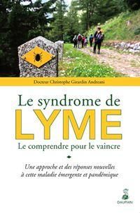 Emprunter Le syndrome de Lyme. Le comprendre pour le vaincre livre