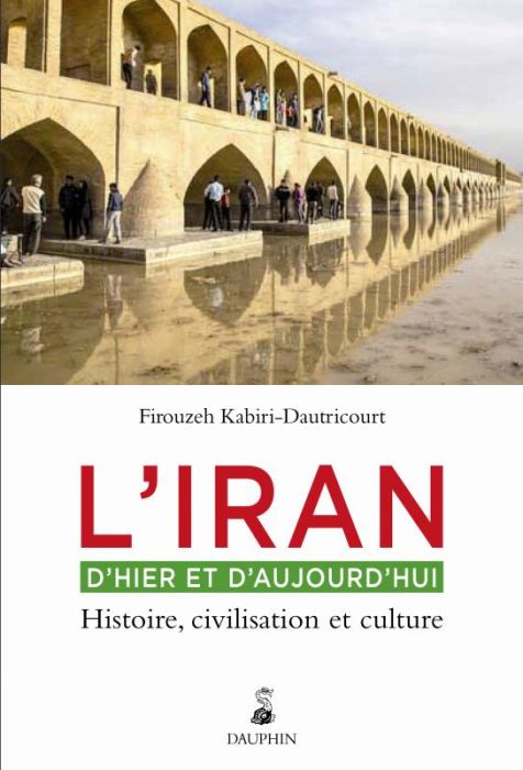 Emprunter L'Iran d'hier et aujourd'hui. Histoire, civilisation et culture livre