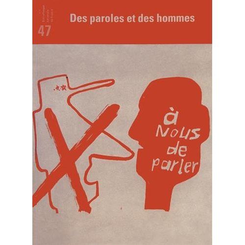 Emprunter Revue de la Bibliothèque nationale de France N° 47/2014 : Des paroles et des hommes livre