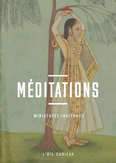 Emprunter Méditations. Miniatures indiennes livre