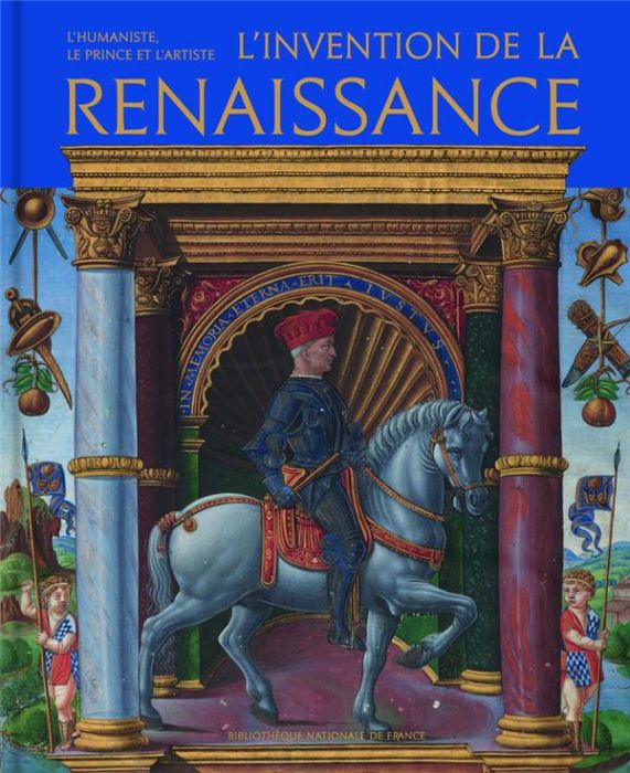 Emprunter L'invention de la Renaissance. L'humaniste, le prince et l'artiste livre