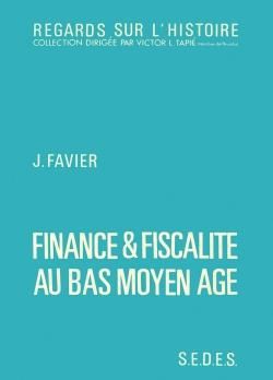 Emprunter Finance et fiscalité au Bas Moyen Age livre