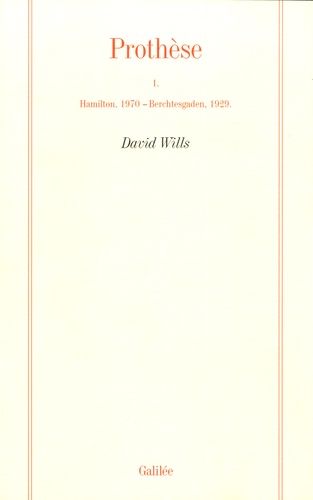 Emprunter Prothèse. Tome 1, Hamilton, 1970 - Berchtesgaden, 1929 livre