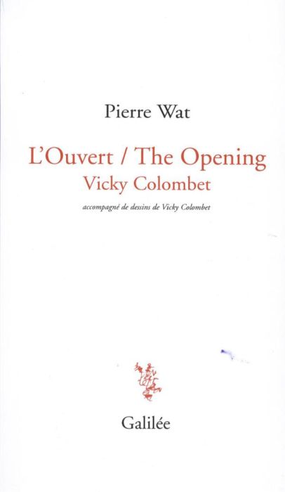 Emprunter L'Ouvert / The Opening. Edition bilingue français-anglais livre