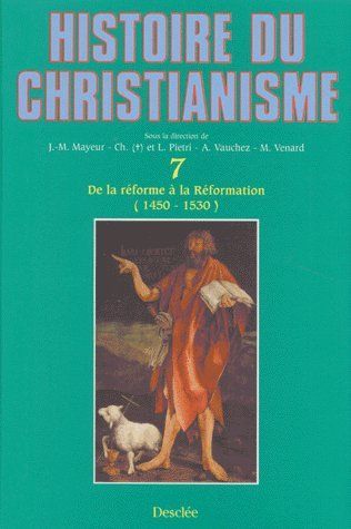 Emprunter Histoire du christianisme. Tome 7, De la réforme à la réformation (1450-1530) livre