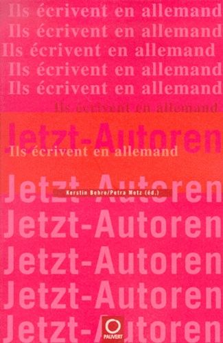 Emprunter Jetzt-Autoren. Ils écrivent en allemand livre