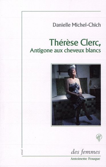 Emprunter Thérèse Clerc, Antigone aux cheveux blancs livre