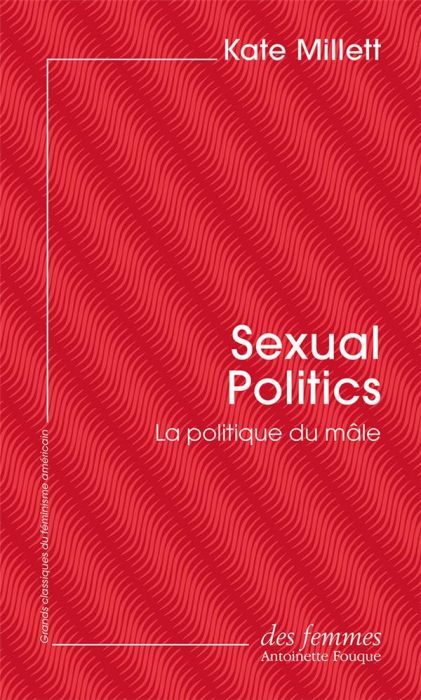 Emprunter Sexual Politics. La politique du mâle livre