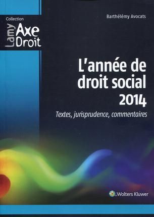 Emprunter L'année de droit social 2014. Textes, jurisprudence, commentaires livre