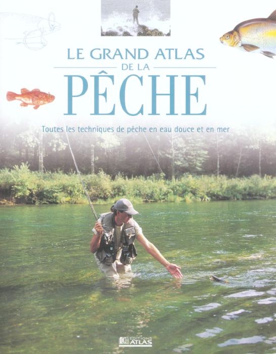 Emprunter Le grand atlas de la pêche livre
