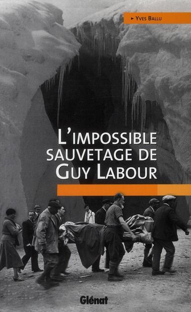 Emprunter L'impossible sauvetage de Guy Labour livre