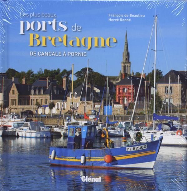 Emprunter Les plus beaux ports de Bretagne / De Cancale à Pornic livre