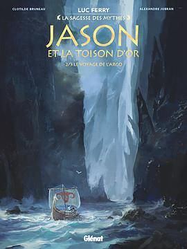 Emprunter La sagesse des mythes : Jason et la Toison d'or. Tome 2 : Le voyage de l'Argo livre
