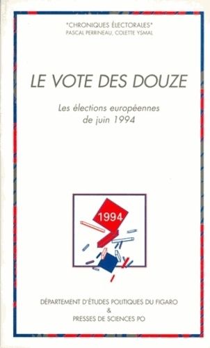 Emprunter Le vote des Douze. Les élections européennes de juin 1994 livre