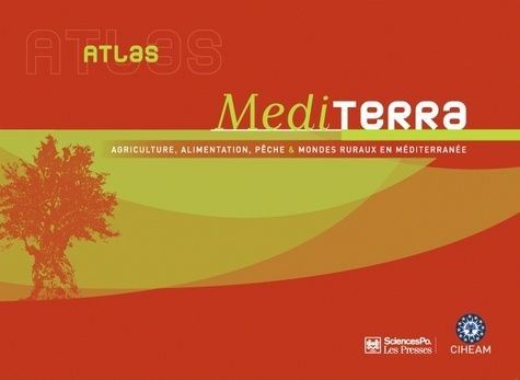Emprunter Atlas Mediterra. Agriculture, alimentation, pêche et mondes ruraux en Méditerranée livre