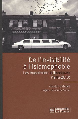 Emprunter De l'invisibilité à l'islamophobie. Les musulmans britanniques (1945-2010) livre