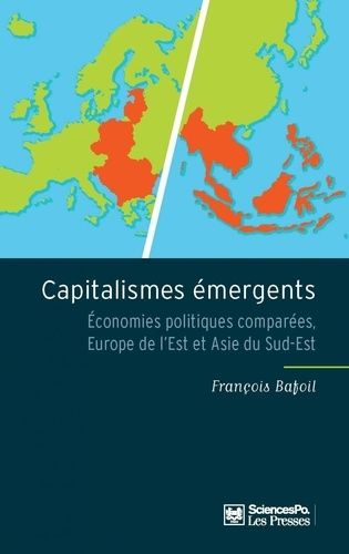Emprunter Capitalismes émergents. Economies politiques comparées, Europe de l'Est et Asie du Sud-Est livre