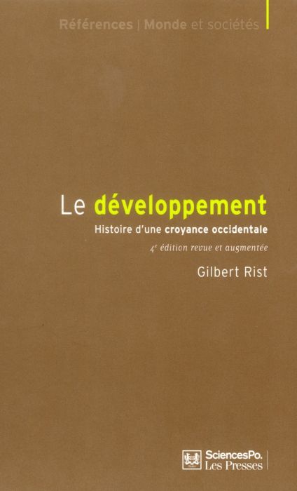 Emprunter Le développement. Histoire d'une croyance occidentale, 4e édition revue et augmentée livre