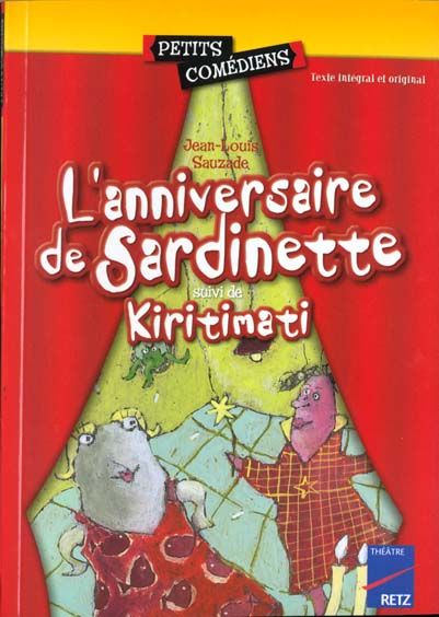 Emprunter L'anniversaire de Sardinette. suivi de Kiritimati livre