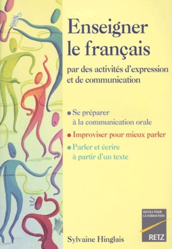 Emprunter Enseigner le français par des activités d'expression et de communication livre