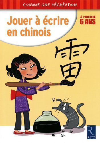 Emprunter Jouer à écrire en chinois, à partir de 6 ans livre