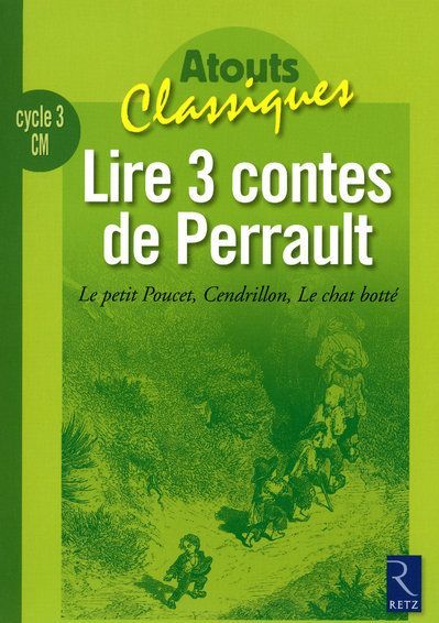 Emprunter Lire 3 contes de Perrault. Le petit Poucet, Cendrillon, Le chat botté livre