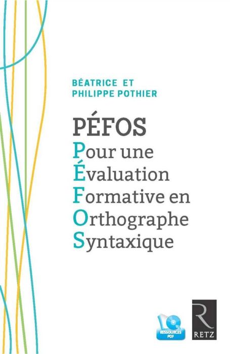 Emprunter PEFOS Pour une évaluation formative en orthographe syntaxique. Avec 1 CD-ROM livre