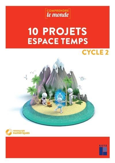 Emprunter 10 projets espace temps Cycle 2. Avec 1 DVD livre