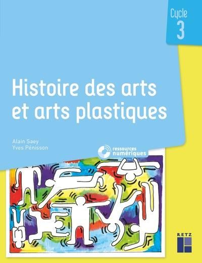 Emprunter Histoire des arts et arts plastiques Cycle 3. 40 exploitations pédagogiques, Edition 2019, avec 1 CD livre