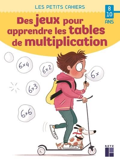 Emprunter Des jeux pour apprendre les tables de multiplication livre