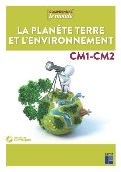 Emprunter La planète Terre et l'environnement CM. Avec 1 DVD-ROM livre