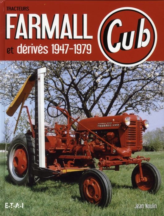 Emprunter Tracteurs Farmall Cub et dérivés 1947-1979 livre