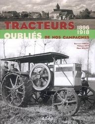 Emprunter Tracteurs oubliés de nos campagnes. 1896-1918 livre